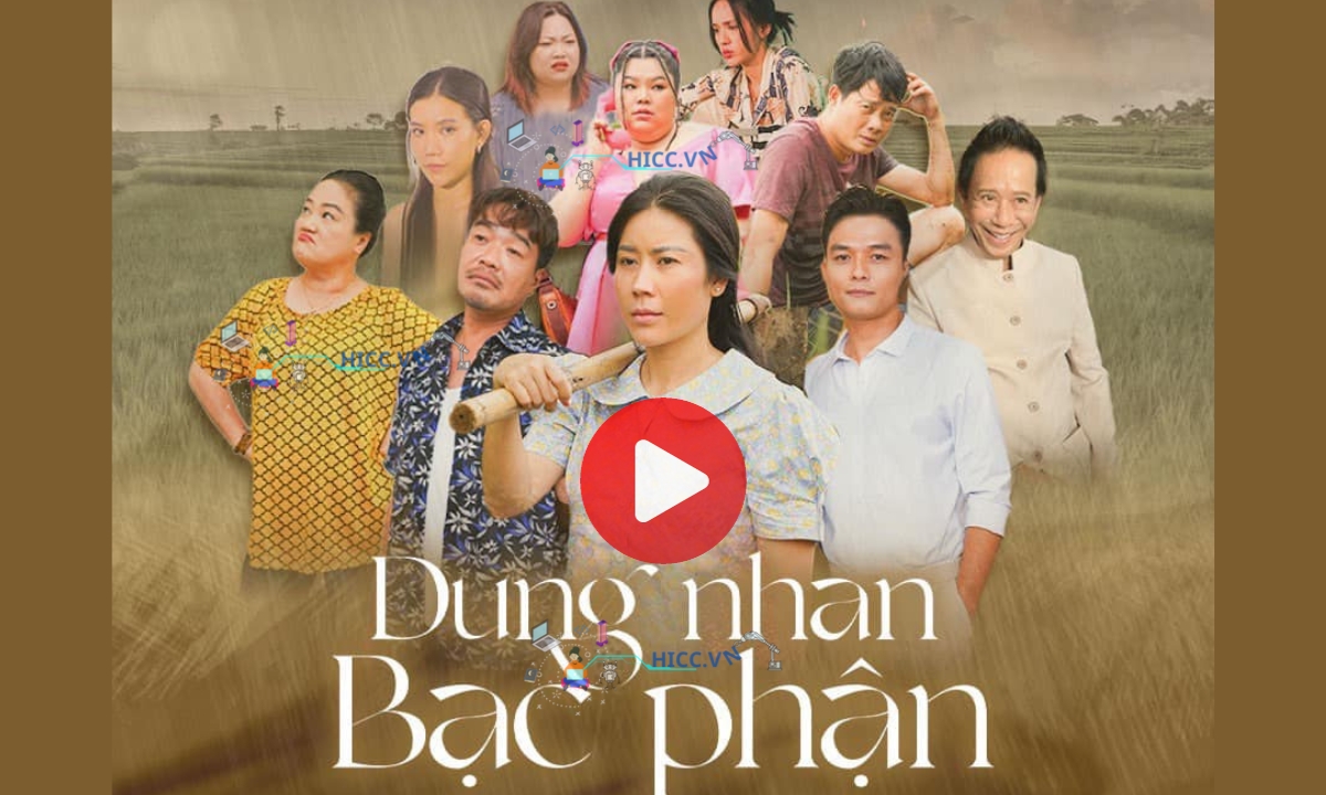 XEM Phim Dung Nhan Bạc Phận trọn bộ Truyền Hình Việt Nam